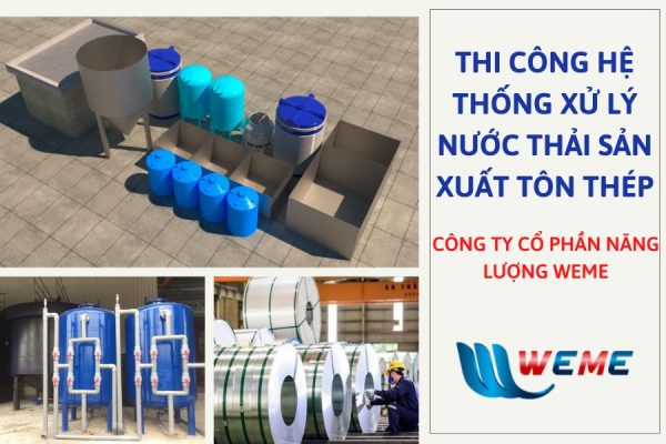 Thi công hệ thống xử lý nước thải sản xuất tôn thép