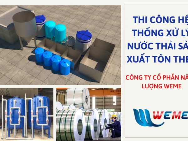 Thi công hệ thống xử lý nước thải sản xuất tôn thép