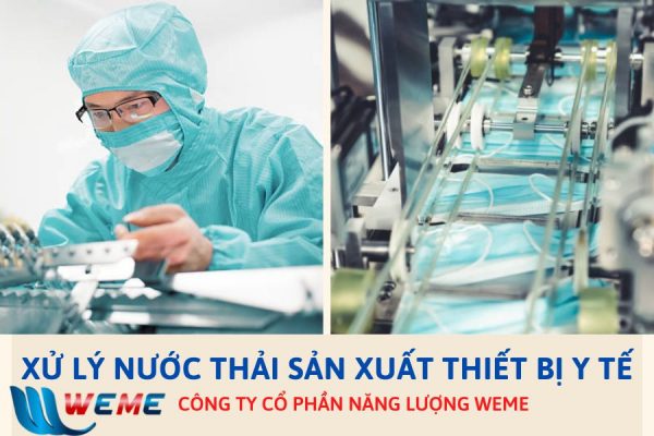 Xử lý nước thải sản xuất thiết bị y tế