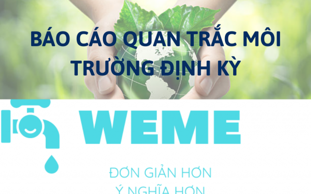 Báo cáo quan trắc môi trường định kỳ