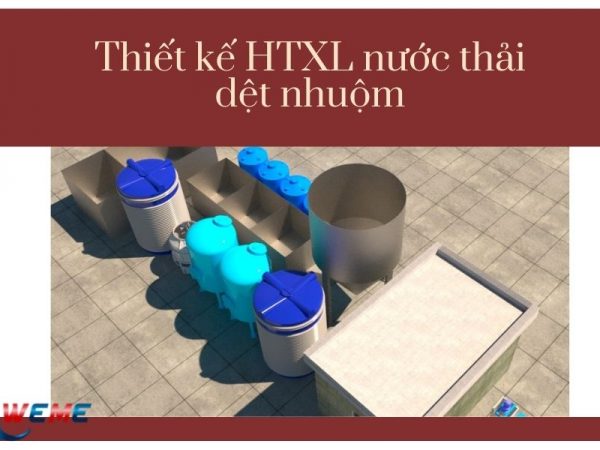 Tính toán thiết kế hệ thống xử lý nước thải dệt nhuộm