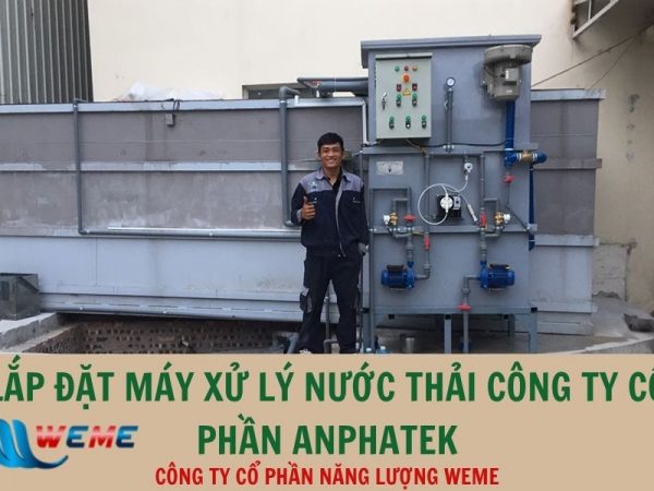 Dự án lắp đặt máy xử lý nước thải cho Công ty Cổ phần ANPHATEK