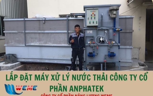 Dự án lắp đặt máy xử lý nước thải cho Công ty Cổ phần ANPHATEK