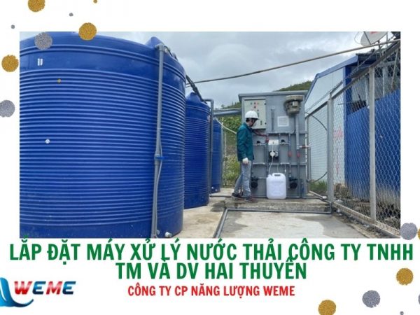 Dự án lắp đặt máy xử lý nước thải Công ty TNHH TM và DV Hai Thuyên