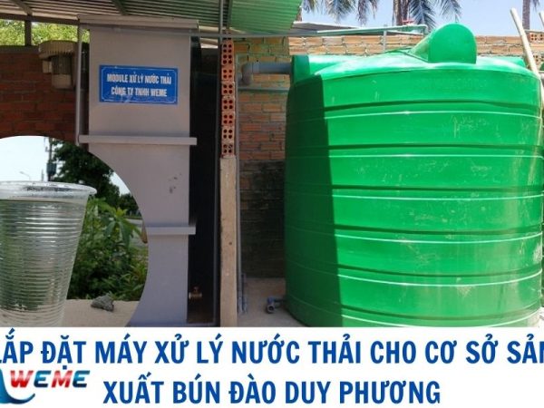 Dự án lắp đặt máy xử lý nước thải cho cơ sở sản xuất bún Đào Duy Phương