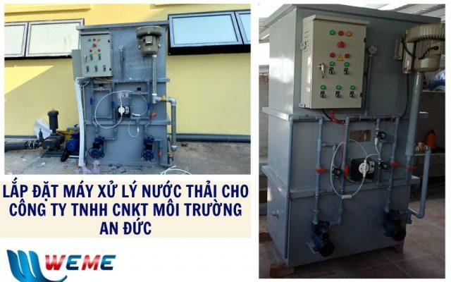 Dự án lắp đặt máy xử lý nước thải cho công ty An Đức