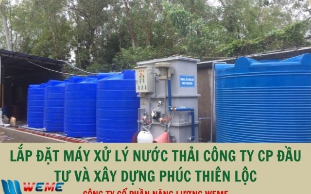 Dự án lắp đặt máy xử lý nước thải Công ty CP Đầu tư và Xây dựng Phúc Thiên Lộc