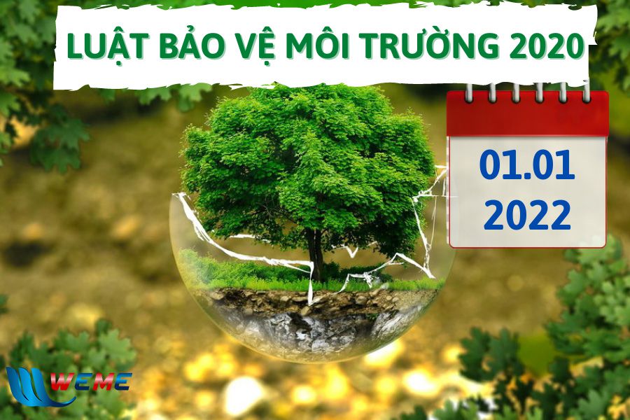 Luật Môi trường 2020 chính thức có hiệu lực vào ngày 01.01.2022