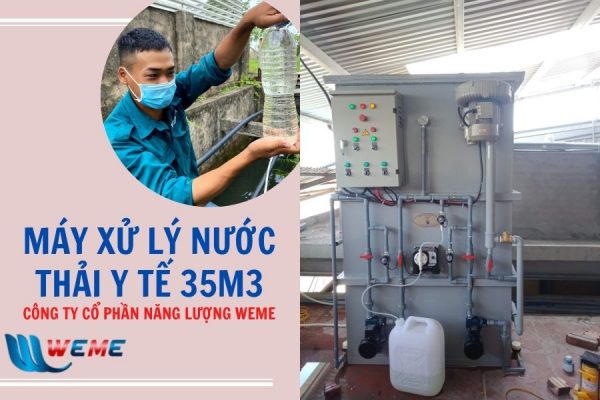 Máy xử lý nước thải y tế 35m3