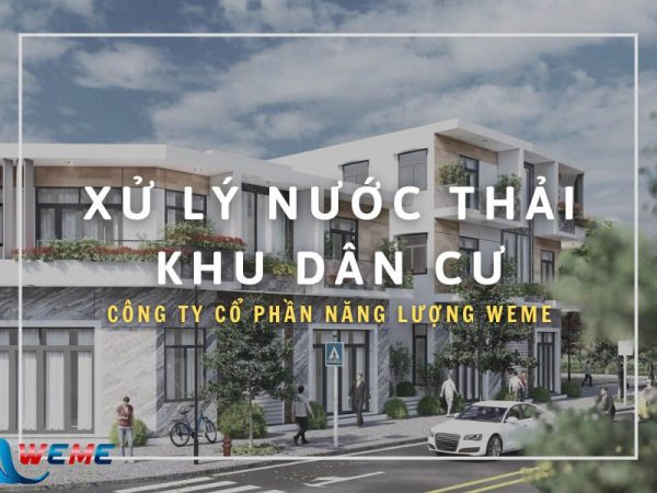 Hệ thống xử lý nước thải sinh hoạt khu dân cư