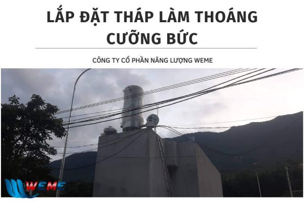 Hướng dẫn lắp đặt tháp làm thoáng cưỡng bức