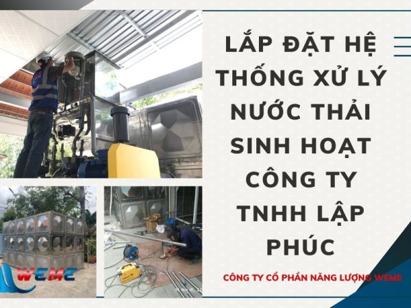 Dự án lắp đặt hệ thống xử lý nước thải cho công ty Lập Phúc